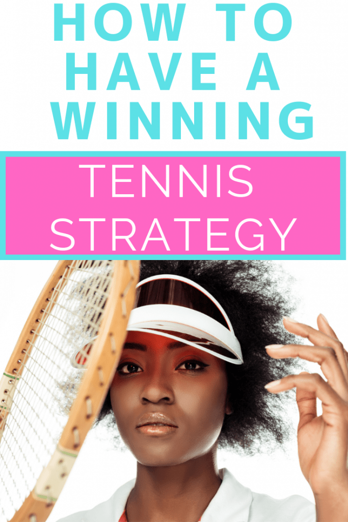 Tennis Strategy Tips:  An important part of tennis training is having a strong singles and doubles strategy.  You will want to have these strategy ideas on the court!