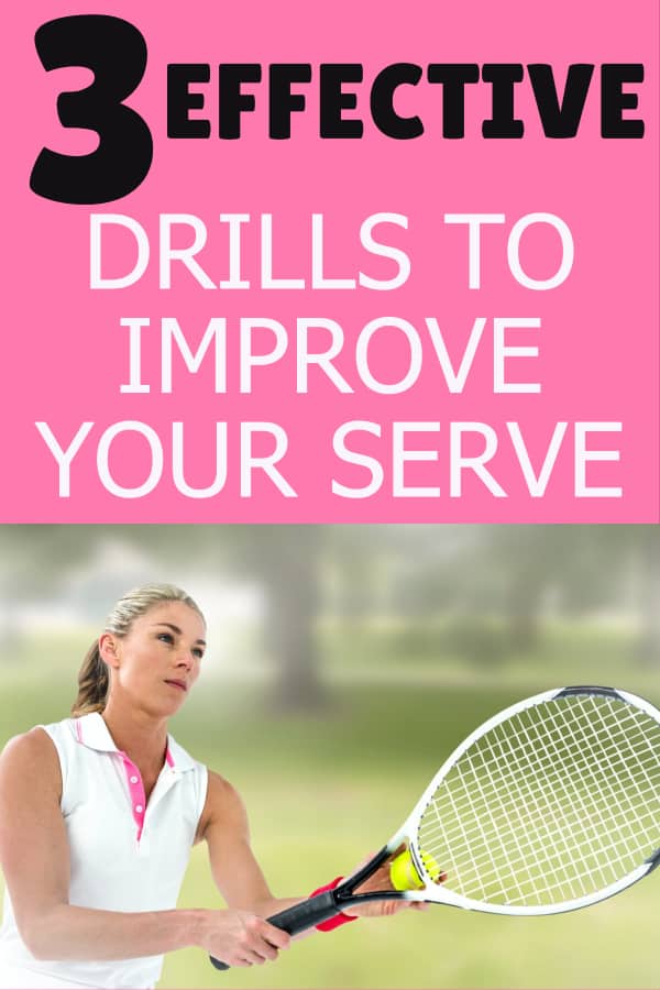 3 Effective Tennis Serving Drills