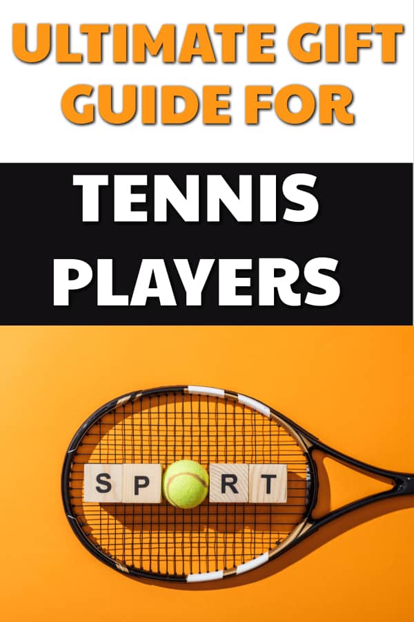 The Ultimate Gift Guide for Tennis Players